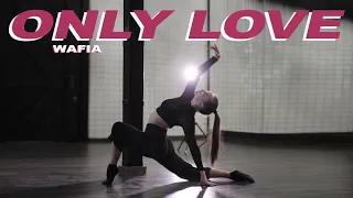 Wafia - Only Love | Contemporary | Vlada Bilovodenko | VELVET YOUNG