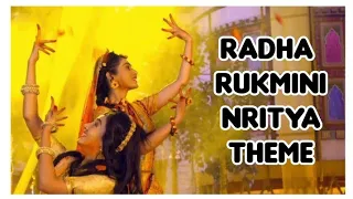 RadhaKrishn - Rukmini Maha Nritya Theme Song