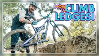 How To Climb Ledges and Conquer Obstacles - MTB Climb Techniques - Back to Basics