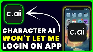 Character AI App Won't Let Me Log In: How to Fix Character AI App Won't Let Me Log In