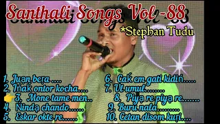 Santhali Songs Vol -88 ( Stephan Tudu)