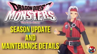 Dragon Quest Monsters The Dark Prince - Season Update & Maintenance Details