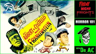ABBOTT & COSTELLO MEET FRANKENSTEIN (1948) TURNS 75!!!