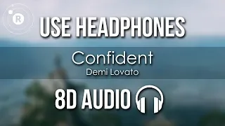 Demi Lovato - Confident (8D AUDIO)