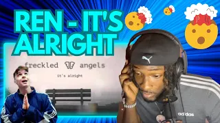 (MUST WATCH) REN - IT'S ALRIGHT (Simply Not Simple Reactions)