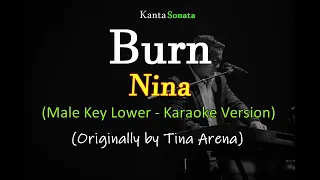 Burn - Male Key lower I  Nina (Karaoke Version)