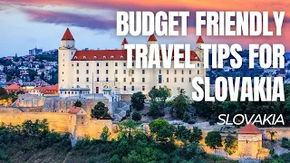 Budget Friendly Travel Tips for Slovakia | Slovakia | Places To Go In Slovakia | Travel on a Budget