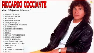 Riccardo Cocciante Canzoni Vecchie - Riccardo Cocciante Greatest Hits - Riccardo Migliori Successi