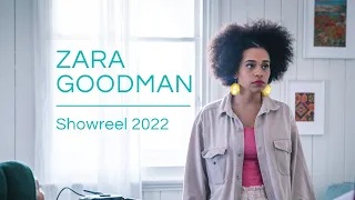Zara Goodman - Acting Showreel 2022