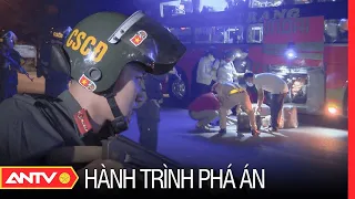 Hành trình phá án mới nhất ngày 24/7/2023 | ANTV