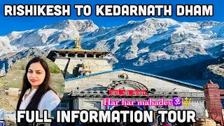 Rishikesh To Kedarnath Dham | Yatra Ki Puri Jankari | Full Tour Information | Kedarnath Dham |