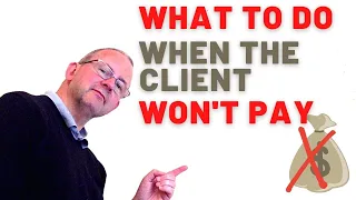 What To Do if a Client Doesn't Pay You