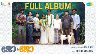 Jo & Jo - All Songs Playlist | Nikhila Vimal, Mathew, Neslen | Govind Vasantha | Arun