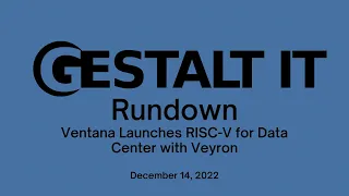 Ventana Launches RISC-V for Data Center with Veyron