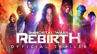 The Immortal Wars: Rebirth - Official Trailer