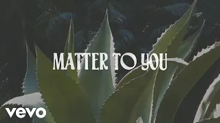 Sasha Alex Sloan - Matter To You (Lyric Video)