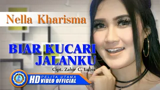Nella Kharisma - BIAR KUCARI JALANKU | Lagu Terpopuler 2022 (Official Music Video)