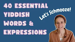 40 Yiddish words and expressions you should know!