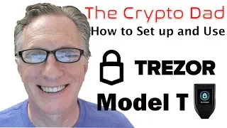 How to Set up and Use the Trezor Model T Cryptocurrency Hardware Wallet