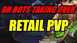 DH BOTS IN RETAIL PVP | #worldofwarcraft #dragonflight #bots