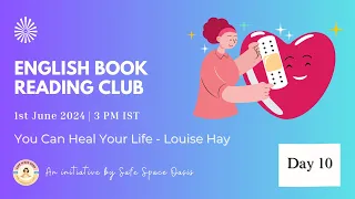 You Can Heal Your Life - Louise L. Hay | Day 10 | HOW TO CHANGE