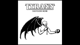 Tyrann - Djävulens Musik (Full Album)