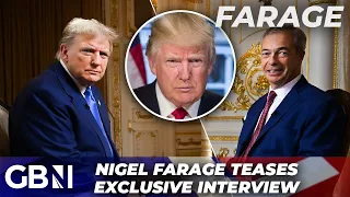 Donald Trump | Nigel Farage teases EXCLUSIVE interview with former US President