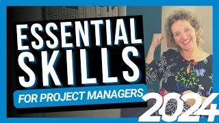 5 Essential Skills for Project Managers in 2024