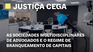 Justiça Cega em direto na Rádio Observador