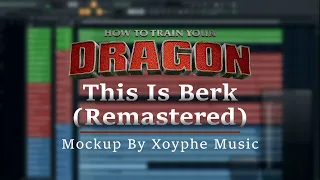 How To  Train Your Dragon - John Powell - This Is Berk (Remastered) | Midi Mockup by MayonAnlaw