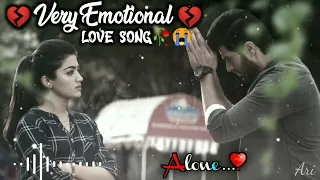 Very Emotional love song|💔🥀 Broken Heart 🔥💔| Sad Song| Sad Lofi| Alone Night| Feeling music