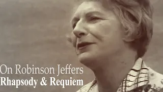 Dame Judith Anderson; on Medea and Robinson Jeffers - Rhapsody & Requiem (1967)