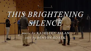 CANTUS: this brightening silence by Kathleen Allan