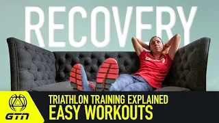 Recovery Workouts - Why Take It Easy? | Triathlon Training Explained