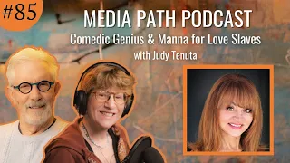 Comedic Genius & Manna for Love Slaves featuring Judy Tenuta