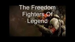 Freedom fighters of lengend anthem