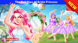 The Evil Plan of Bride Princess  😈👰 Bedtime Stories - English Fairy Tales 🌛 Fairy Tales Every Day