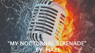 MY NOCTURNAL SERENADE (Cover) by Haze EC
