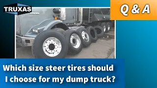 Q&A: Which size steer tires should I choose for my dump truck?