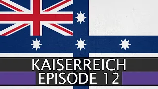 The Push Through France || Ep.12 - Kaiserreich Australasia HOI4 Lets Play