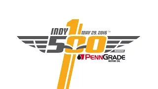 Fast. Forward. 100th Running of the Indy 500 presented by PennGrade Motor Oil