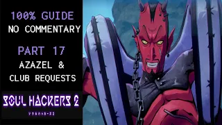 Soul Hackers 2 | 100% Walkthrough | No Commentary | Part 17 - Azazel (Boss Fight) & Club Requests