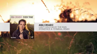 Ana Criado - Can't Hold Back The Rain (Stoneface Terminal Remix) FULL