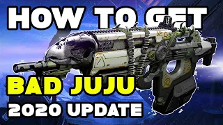 How To Get Bad Juju Destiny 2 | 2020 | Exotic Weapon + Catalyst