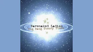 Barenaked Ladies - Big Bang Theory Theme (Instrumental with Backing Vocals)