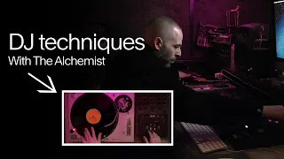 DJ techniques | The Alchemist