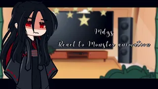 Mdzs( Mo Dao Zu Shi) React to Monster animation￼||rushed||Mdzs||-Xie Liang-||1/?||