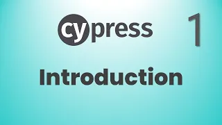 Part 1: Cypress Introduction | Web Automation using Cypress