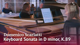 Domenico Scarlatti: Keyboard Sonata in D minor, K.89 – Bremer Barockorchester, Alexis Cárdenas