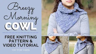 Breezy Morning Cowl - FREE Knitting Pattern & Tutorial | Yay For Yarn